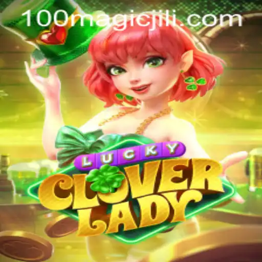 Unveiling LuckyCloverLady: A Magical Journey with MagicJili