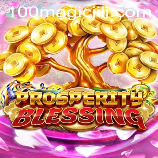 Exploring the World of ProsperityBlessing: A MagicJili Adventure